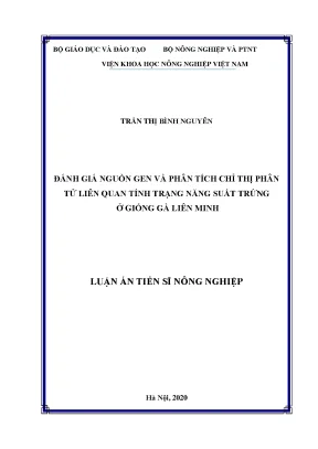 Đánh giá nguồn gen và phân tích chỉ thị phân tử liên quan đến tính trạng năng suất trứng ở giống gà liên minh