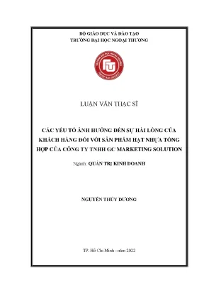 Luận văn các yếu tố ảnh hƣởng đến sự hài lõng của khách hàng đối với sản phẩm hạt nhựa tổng hợp của công ty tnhh gc marketing solution