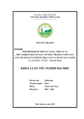 Luận văn tình hình bệnh viêm tử cung viêm vú và thử nghiệm một số phác đồ điều bệnh trên đàn lợn nái ngoại tại trang trại chăn nuôi bùi huy hạnh thuộc xã tái sơn