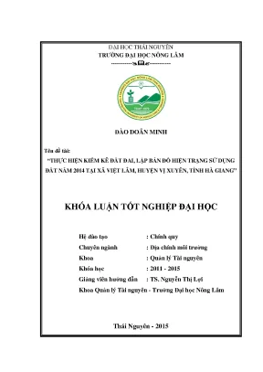 Luận văn thực hiện kiểm kê đất đai lập bản đồ hiện trạng sử dụng đất năm 2014 tại xã việt lâm huyện vị xuyên tỉnh hà giang