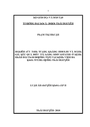 Luận văn nghiên cứu tình trạng kháng insulin và đánh giá kết quả điều trị bằng simvastatin ở bệnh nhân đái tháo đường typ2 tại bệnh viện đa khoa trung ương thái nguyên