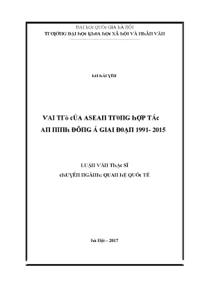 Luận văn thạc sĩ vai trò của asean trong hợp tác an ninh đông á giai đoạn 1991 2015