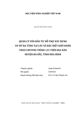 Luận văn quản lý vốn đầu tư hỗ trợ xây dựng cơ sở hạ tầng tại các xã đặc biệt khó khăn theo chương trình 135 trên địa bàn huyện đà bắc tỉnh hòa bình
