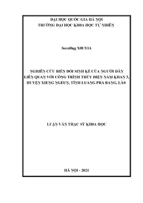 Luận văn thạc sĩ nghiên cứu biến đổi sinh kế của người dân liên quan với công trình thủy điện nam khan 3 huyện xieng ngeun tỉnh luang pra bang lào