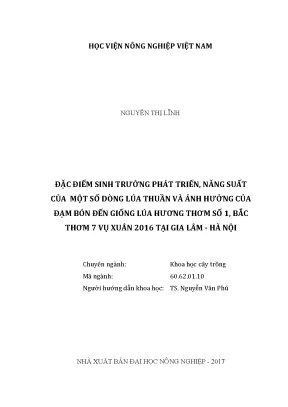 Luận văn đặc điểm sinh trưởng phát triển năng suất của một số dòng lúa thuần và ảnh hưởng của đạm bón đến giống lúa hương thơm số 1 bắc thơm 7 vụ xuân 2016 tại gia lâm hà nội