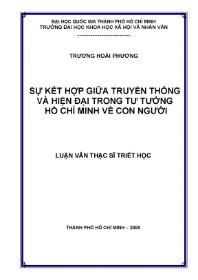 Sự kết hợp giữa truyền thống và hiện đại trong tư tưởng hồ chí minh về con người