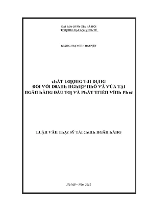 Luận văn chất lượng tín dụng đối với doanh nghiệp nhỏ và vừa tại ngân hàng đầu tư và phát triển vĩnh phúc
