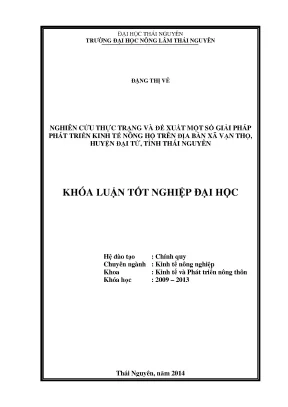 Luận văn nghiên cứu thực trạng và đề xuất một số giải pháp phát triển kinh tế nông hộ trên địa bàn xã vạn thọ huyện đại từ tỉnh thái nguyên