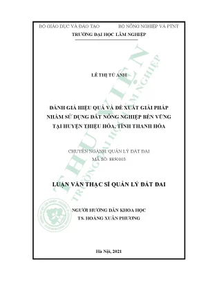 Đánh giá hiệu quả và đề xuất giải pháp nhằm sử dụng đất nông nghiệp bền vững tại huyện thiệu hóa tỉnh thanh hóa