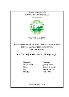 Luận văn đánh giá hiệu quả sử dụng đất sản xuất nông nghiệp trên địa bàn thành phố thái nguyên tỉnh thái nguyên