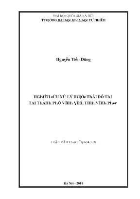 Luận văn thạc sĩ nghiên cứu xử lý nước thải đô thị tại thành phố vĩnh yên tỉnh vĩnh phúc vnu lvts08w