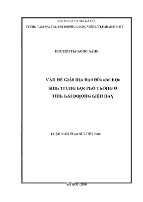 Luận văn thạc sĩ vấn đề giáo dục đạo đức cho học sinh trung học phổ thông ở tỉnh hải dương hiện nay