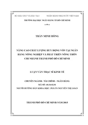 Luận văn nâng cao chất lượng huy động vốn tại ngân hàng nông nghiệp và phát triển nông thôn chi nhánh thành phố hồ chí minh