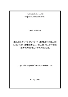 Luận văn nghiên cứu về đặc tả và kiểm chứng ràng buộc thời gian giữa các thành phần trong chương trình tương tranh