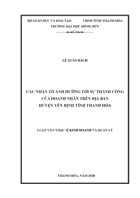 Các nhân tố ảnh hưởng tới sự thành công của doanh nhân trên địa bàn huyện yên định tỉnh thanh hóa