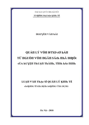 Luận văn quản lý vốn đầu tư xây dựng cơ bản từ nguồn vốn ngân sách nhà nước của huyện thuận thành tỉnh bắc ninh