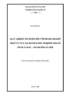 Luận văn chất lượng tín dụng đối với doanh nghiệp nhỏ và vừa tại ngân hàng tmcp á châu chi nhánh hà nội