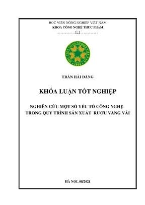 Nghiên cứu một số yếu tố công nghệ trong quy trình sản xuất rượu vang vải