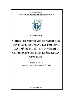 Luận văn ngiên cứu một số yếu tố ảnh hưởng đến chất lượng măng tây bảo quản bằng màng bao gói khí quyển điều chỉnh có bổ sung chất kháng khuẩn guanidine
