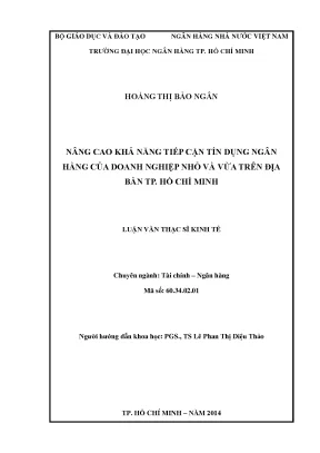 Luận văn nâng cao khả năng tiếp cận tín dụng ngân hàng của doanh nghiệp nhỏ và vừa trên địa bàn tp hồ chí minh