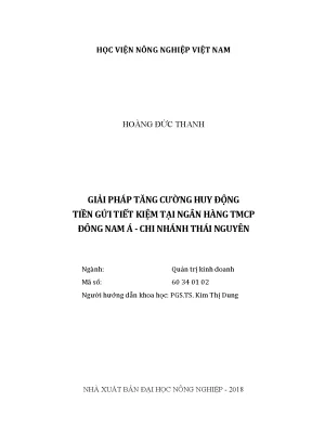 Luận văn giải pháp tăng cường huy động tiền gửi tiết kiệm tại ngân hàng tmcp đông nam á chi nhánh thái nguyên