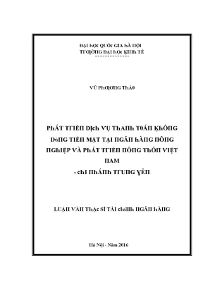 Luận văn phát triển dịch vụ thanh toán không dùng tiền mặt tại ngân hàng nông nghiệp và phát triển nông thôn việt nam chi nhánh trung yên