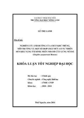 Luận văn nghiên cứu ảnh hưởng của chất khử trùng môi trường và một số hợp chất hữu cơ tự nhiên đến khả năng tái sinh nhân nhanh cây gừng núi ðá