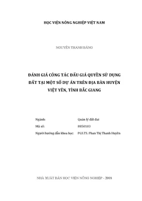Luận văn đánh giá công tác đấu giá quyền sử dụng đất tại một số dự án trên địa bàn huyện việt yên tỉnh bắc giang