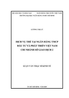 Luận văn dịch vụ thẻ tại ngân hàng tmcp đầu tư và phát triển việt nam chi nhánh sở giao dịch 2