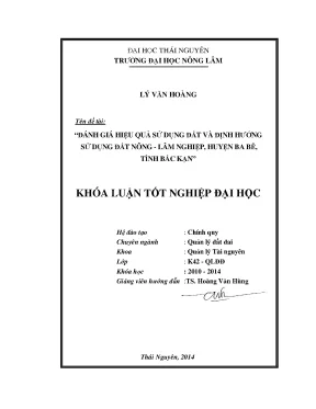 Luận văn đánh giá hiệu quả sử dụng đất và định hướng sử dụng đất nông lâm nghiệp huyện ba bể tỉnh bắc kạn