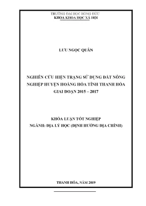 Nghiên cứu hiện trạng sử dụng đất nông nghiệp huyện hoằng hóa tỉnh thanh hóa giai đoạn 2015 2017