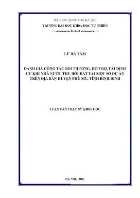 Luận văn thạc sĩ đánh giá công tác bồi thường hỗ trợ tái định cư khi nhà nước thu hồi đất tại một số dự án trên địa bàn huyện phù mỹ tỉnh bình định