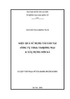 Luận văn hiệu quả sử dụng tài sản tại công ty tnhh thương mại và xây dựng sơn hà