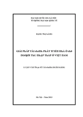 Luận văn giải pháp tài chính phát triển nhà ở cho người thu nhập thấp ở việt nam