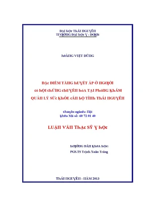 Luận văn đặc điểm tăng huyết áp ở người có hội chứng chuyển hóa tại phòng khám quản lý sức khỏe cán bộ tỉnh thái nguyên