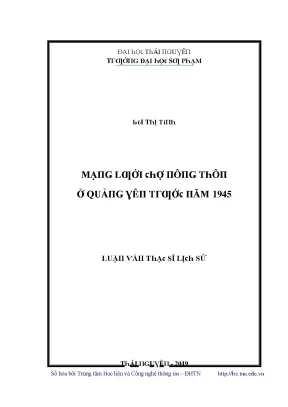 Luận văn mạng lưới chợ nông thôn ở quảng yên trước năm 1945