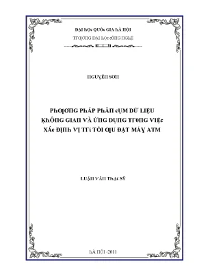 Luận văn phương pháp phân cụm dữ liệu không gian và ứng dụng trong việc xác định vị trí tối ưu đặt máy atm