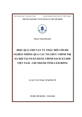 Luận văn hiệu quả cho vay ủy thác đối với hộ nghèo thông qua các tổ chức chính trị xã hội tại ngân hàng chính sách xã hội việt nam chi nhánh tỉnh lâm đồng