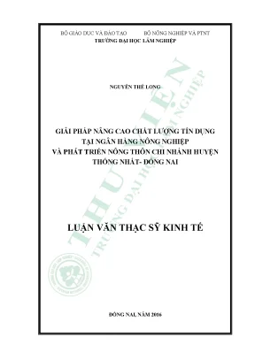 Giải pháp nâng cao chất lượng tín dụng tại ngân hàng nông nghiệp và phát triển nông thôn huyện thống nhất tỉnh đồng nai