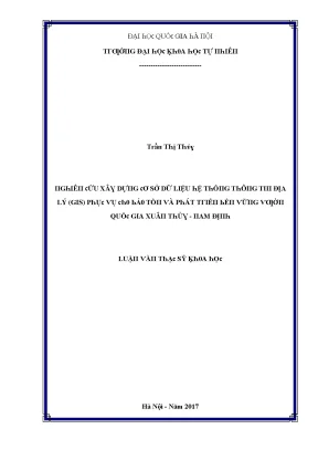 Luận văn thạc sĩ nghiên cứu xây dựng cơ sở dữ liệu hệ thống thông tin địa lý gis phục vụ cho bảo tồn và phát triển bền vững vườn quốc gia xuân thủy nam định vnu lvts08w
