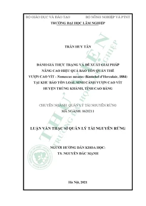 Đánh giá thực trạng và đề xuất giải pháp nâng cao hiệu quả bảo tồn quần thể vượn cao vít nomascus nasutus kumckel dherculair 1884 tại khu bảo tồn loài sinh cảnh vượn cao vít huyện trùng khánh tỉnh cao bằng