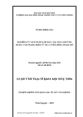 Luận văn nghiên cứu giải pháp bảo mật xác thực cho ứng dụng văn phòng điện tử dựa trên công nghệ mở