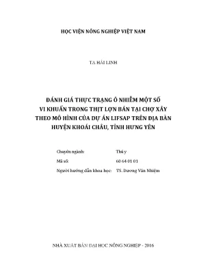 Luận văn đánh giá thực trạng ô nhiễm một số vi khuẩn trong thịt lợn bán tại chợ xây theo mô hình của dự án lifsap trên địa bàn huyện khoái châu tỉnh hưng yên
