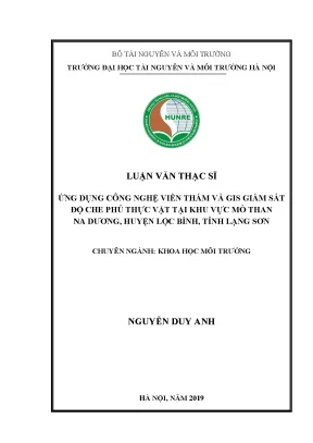Luận văn ứng dụng công nghệ viễn thám và gis giám sát độ che phủ thực vật tại khu vực mỏ than na dương huyện lộc bình tỉnh lạng sơn