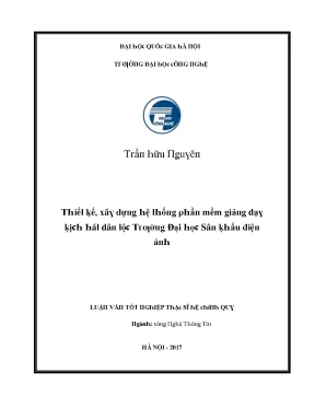 Luận văn thiết kế xây dựng hệ thống phần mềm giảng dạy kịch hát dân tộc trường đại học sân khấu điện ảnh