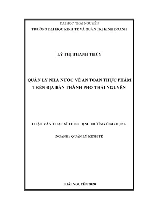 Luận văn quản lý kinh tế quản lý nhà nước về an toàn thực phẩm trên địa bàn thành phố thái nguyên