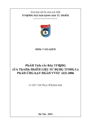Luận văn thạc sĩ phân tích các đặc trưng của thanh nhiên liệu sử dụng trong lò phản ứng hạt nhân vver aes 2006 vnu lvts08w
