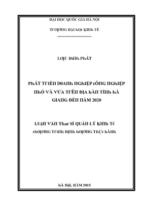 Luận văn phát triển doanh nghiệp công nghiệp nhỏ và vừa trên địa bàn tỉnh hà giang đến năm 2020