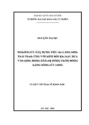 Luận văn thạc sĩ nghiên cứu xây dựng tiêu chí làng sinh thái thích ứng với biến đổi khí hậu dựa vào cộng đồng dân cư nông thôn đồng bằng sông cửu long vnu lvts08w