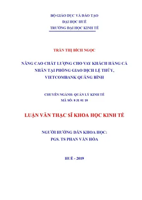 Luận văn nâng cao chất lượng cho vay khách hàng cá nhân tại phòng giao dịch lệ thủy vietcombank quảng bình